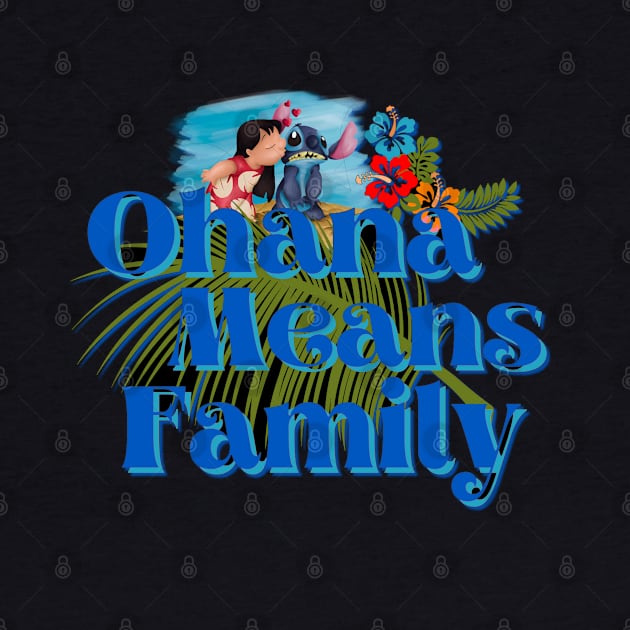 Ohana means family by PyGeek